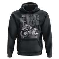 Motorcycle Rider Hoodie Take It Out And Play With It