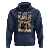 Motorcycle Rider Hoodie I Ain't Perfect But I Can Still Ride A Motorcycle