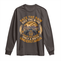 Motorcycle Rider Long Sleeve Shirt Race The Rain Ride The Wind Chase The Sunset