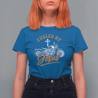 Motorcycle Rider Fueled By Jesus T Shirt For Women