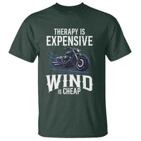 Motorcycle Rider T Shirt Therapy Is Expensive Wind Is Cheap