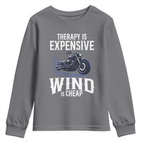 Motorcycle Rider Youth Sweatshirt Therapy Is Expensive Wind Is Cheap