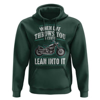 Motorcycle Rider Hoodie When Life Throws You A Curve Lean Into It