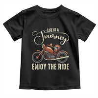 Motorcycle Rider Toddler T Shirt Lifes A Journey Enjoy The Ride Biker