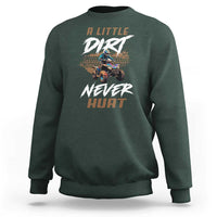 Quad Bike Sweatshirt A Little Dirt Never Hurt 4 Wheeler