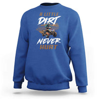 Quad Bike Sweatshirt A Little Dirt Never Hurt 4 Wheeler