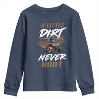 Quad Bike Youth Sweatshirt A Little Dirt Never Hurt 4 Wheeler
