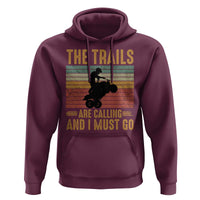 4 Wheeler Hoodie The Trails Are Calling And I Must Go Quad Bike