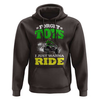 Funny Quad Bike Kid Hoodie Forget Toys I Just Wanna Ride