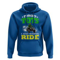 Funny Quad Bike Kid Hoodie Forget Toys I Just Wanna Ride