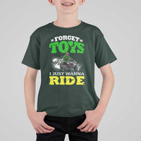 Funny Quad Bike Kid T Shirt For Kid Forget Toys I Just Wanna Ride