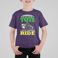 Funny Quad Bike Kid T Shirt For Kid Forget Toys I Just Wanna Ride