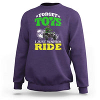 Funny Quad Bike Kid Sweatshirt Forget Toys I Just Wanna Ride