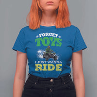 Funny Quad Bike Kid T Shirt For Women Forget Toys I Just Wanna Ride
