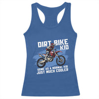 Dirt Bike Kid Racerback Tank Top Same As A Normal Kid Just Much Cooler