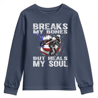 Dirt Bike Youth Sweatshirt Breaks My Bones But Heals My Soul