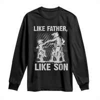 Like Father Like Son Dirt Bike Long Sleeve Shirt