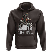 Dirt Bike Hoodie Dirt Life Living For The Ride
