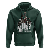Dirt Bike Hoodie Dirt Life Living For The Ride