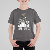 Dirt Bike T Shirt For Kid Dirt Life Living For The Ride