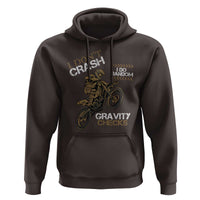 Dirt Bike Hoodie I Don't Crash I Do Random Gravity Checks