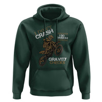 Dirt Bike Hoodie I Don't Crash I Do Random Gravity Checks