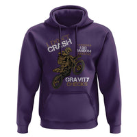 Dirt Bike Hoodie I Don't Crash I Do Random Gravity Checks