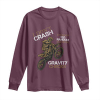 Dirt Bike Long Sleeve Shirt I Don't Crash I Do Random Gravity Checks