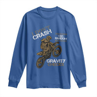 Dirt Bike Long Sleeve Shirt I Don't Crash I Do Random Gravity Checks