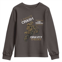 Dirt Bike Youth Sweatshirt I Don't Crash I Do Random Gravity Checks