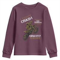 Dirt Bike Youth Sweatshirt I Don't Crash I Do Random Gravity Checks