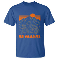 Mud Sweat Gears Dirt Bike T Shirt