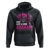 Dirt Bike Girl Hoodie Braaap Like A Girl