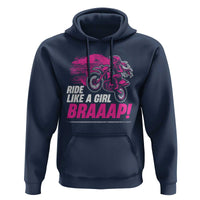 Dirt Bike Girl Hoodie Braaap Like A Girl
