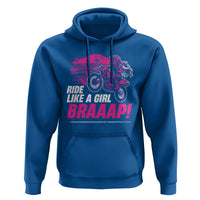 Dirt Bike Girl Hoodie Braaap Like A Girl