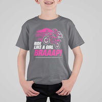 Dirt Bike Girl T Shirt For Kid Braaap Like A Girl