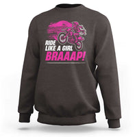 Dirt Bike Girl Sweatshirt Braaap Like A Girl
