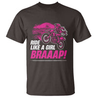 Dirt Bike Girl T Shirt Braaap Like A Girl