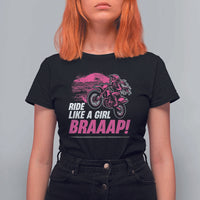 Dirt Bike Girl T Shirt For Women Braaap Like A Girl