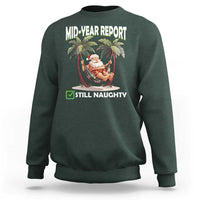 Funny Christmas In July Sweatshirt Mid Year Report Still Naughty - Wonder Print Shop