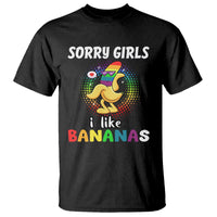 Funny LGBT Pride T Shirt Sorry Girl I Like Bananas Gay Couple - Wonder Print Shop