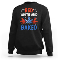Funny Marijuana 4th Of July Sweatshirt Red White and Baked Patriotic Weed - Wonder Print Shop