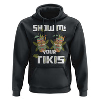 Funny Hawaii Hoodie Show me Your Tikis Mask Aloha Hawaiian - Wonder Print Shop