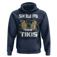 Funny Hawaii Hoodie Show me Your Tikis Mask Aloha Hawaiian - Wonder Print Shop