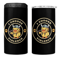 Funny Viking Duck Meme I Choose Violence 4 in 1 Can Cooler Tumbler
