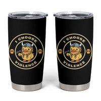 Funny Viking Duck Meme I Choose Violence Tumbler Cup