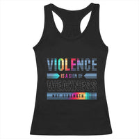 Violence Is A Sign Of Weakness Racerback Tank Top