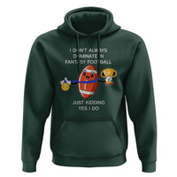 Funny Fantasy Football Hoodie I Don't Always Dominate - Wonder Print Shop