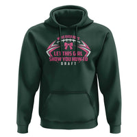 Fantasy Football Hoodie Move Over Boys Let This Girl Show You How To Draft - Wonder Print Shop