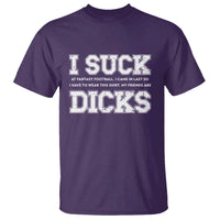 Funny I Suck At Fantasy Football Loser T Shirt - Wonder Print Shop
